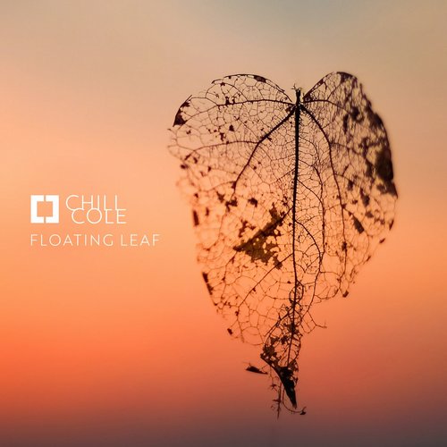 Chill Cole - Floating Leaf [7330178068735]